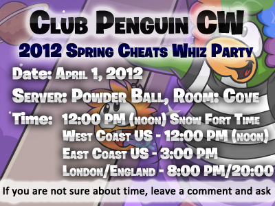 33 Responses to “Cheats Whiz Club Penguin 2012 Spring Party”